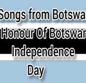 3 Songs from Botswana in Honor of Botswana Independence day