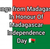 3 Songs from Madagascar in honour of Madagascar Independence Day